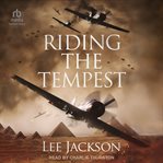 Riding the Tempest : After Dunkirk cover image