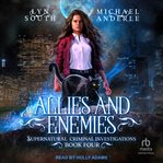 Allies and Enemies : Supernatural Criminal Investigations cover image