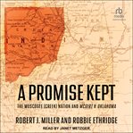 A promise kept : the Muscogee (Creek) Nation and McGirt v. Oklahoma cover image