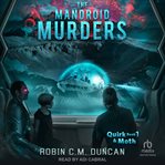 The Mandroid Murders : Quirk & Moth cover image