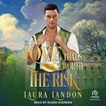 A love that's worth the risk : Men of Valor cover image