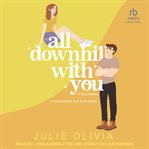All downhill with you. Honeywood cover image