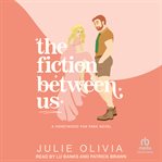 The Fiction Between Us : Honeywood cover image