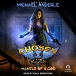 Mantle of a God : Chosen by Freya cover image