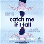 Catch me if i fall cover image