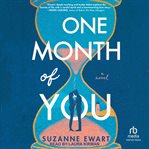 One Month of You : A Novel cover image