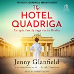 Hotel Quadriga : Berlin Trilogy cover image