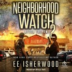 Neighborhood watch 2 : After the EMP cover image