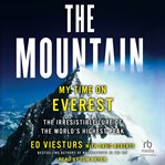 The Mountain : My Time on Everest cover image