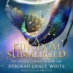 A Kingdom Submerged : Vazula Chronicles cover image