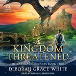 A Kingdom Threatened : Vazula Chronicles cover image