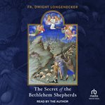 The secret of the Bethlehem shepherds cover image