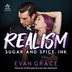 Realism : Sugar and Spice, Ink cover image