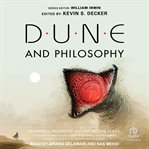 Dune and philosophy : Minds, Monads, and Muad'Dib cover image