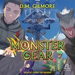 Monster Gear : A Progression Fantasy Series. Monster Gear cover image