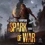 Spark of War : Spark of War cover image