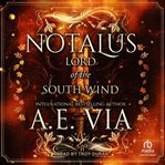 Notalus : lord of the south wind cover image