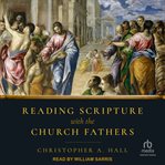 Reading scripture with the church Fathers cover image
