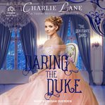 Daring the Duke : Debutante Dares cover image