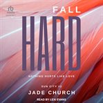 Fall Hard : Sun City cover image