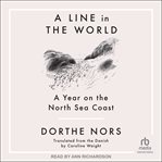 A Line in the World : A Year on the North Sea Coast cover image
