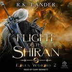 Flight of the Shirán : Elven Worlds cover image