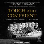 Tough and Competent : Leadership and Team Chemistry cover image