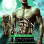 His Chosen Mate : Six Pack Shifters cover image