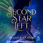 Second Star to the Left : Reimagined Fairy Tales cover image