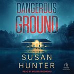 Dangerous Ground : Leah Nash Mysteries cover image