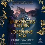 The unexpected return of josephine fox : Josephine Fox Mysteries cover image