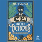 Eli and the Octopus : The CEO Who Tried to Reform One of the World's Most Notorious Corporations cover image