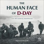 The Human Face of D-Day : Day cover image