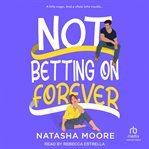 Not betting on forever cover image