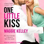 One Little Kiss : Smart Cupid cover image