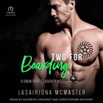 Two for Boarding : Minnesota Snow Pirates cover image