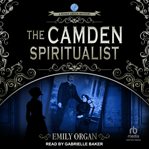The camden spiritualist : Penny Green cover image