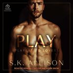 Play : Players to Lovers cover image
