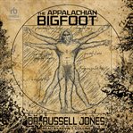 The Appalachian Bigfoot cover image
