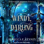 Wendy, darling. Immortal warriors cover image