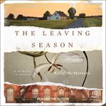 The Leaving Season : A Memoir in Essays cover image