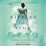 Ripples in time : Kendra Donovan Mysteries cover image