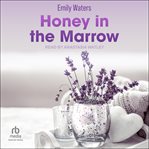 Honey in the Marrow cover image