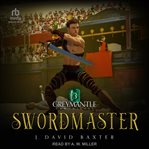 Swordmaster : Greymantle Chronicles cover image