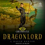 Dragonlord. Greymantle chronicles cover image