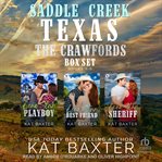 Saddle Creek, Texas : The Crawfords box set. Books 4-6 cover image