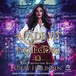 Academy of Protectors : Protector Guild cover image