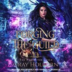 Forging the Guild : Protector Guild cover image
