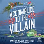 Accomplice to the Villain cover image