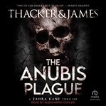 The Anubis Plague : Zahra Kane Archeological Thriller cover image